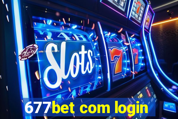 677bet com login